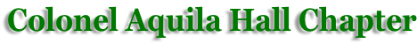 Colonel Aquila Hall Chapter
