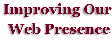 Improving Our  Web Presence